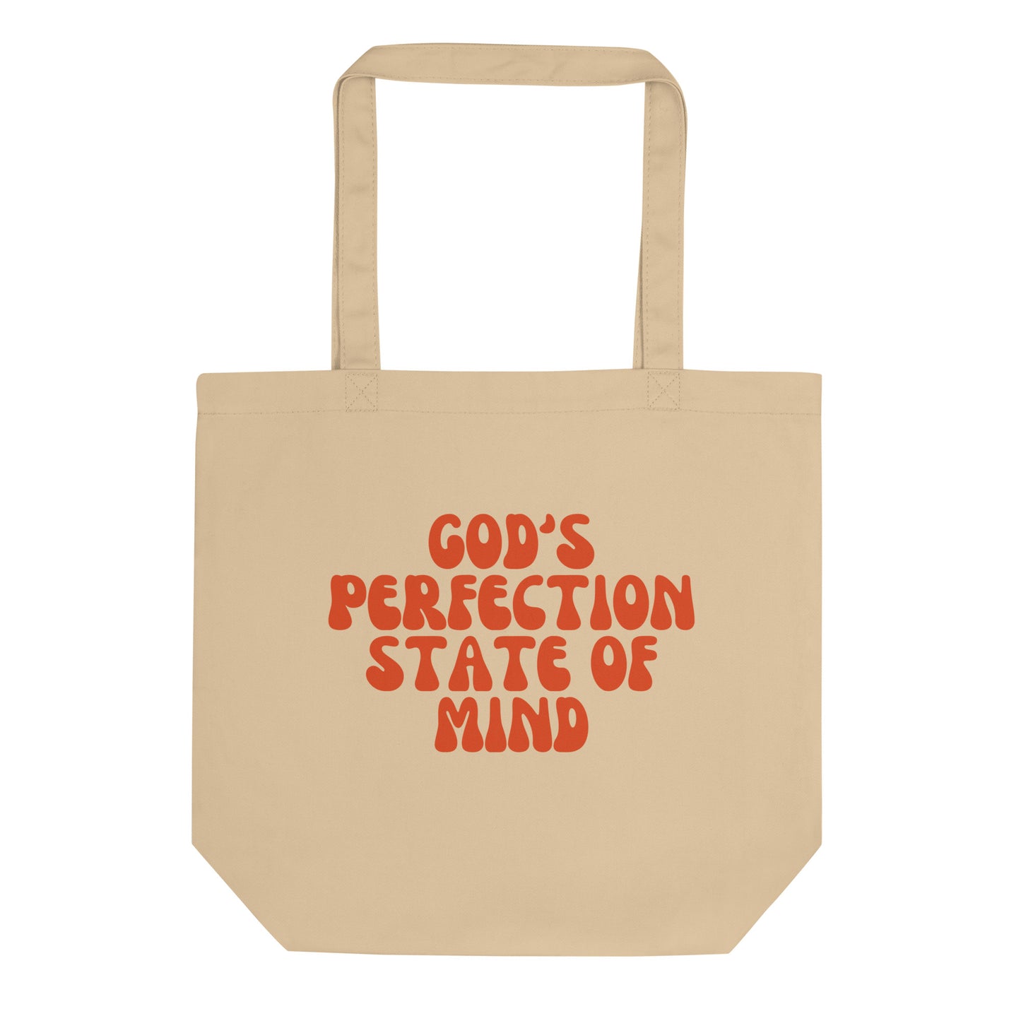God's Perfection State of Mind Tote Bag