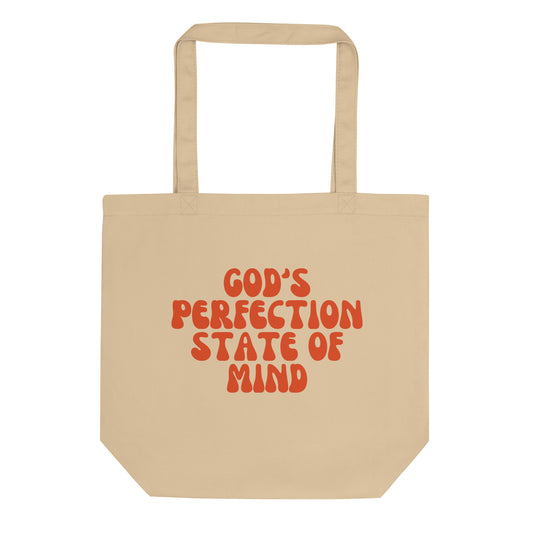 God's Perfection State of Mind Tote Bag
