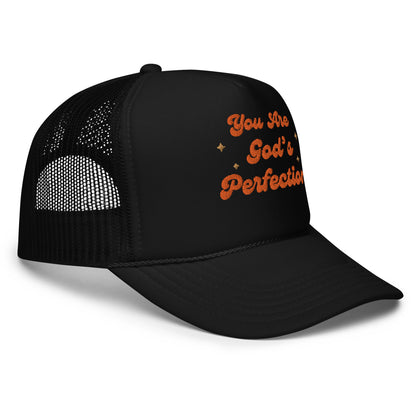 You Are God's Perfection Trucker Hat